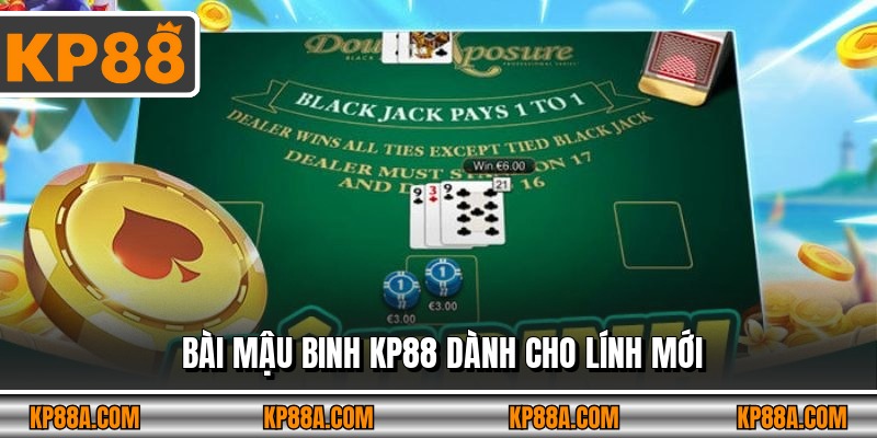 Bài Mậu Binh KP88 dành cho lính mới