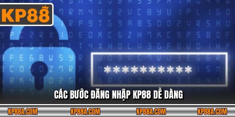 Các bước đăng nhập KP88 dễ dàng