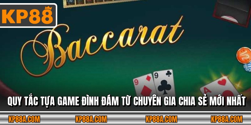 Quy tắc tựa game đình đám từ chuyên gia chia sẻ mới nhất